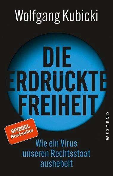 Cover for Wolfgang Kubicki · Die erdrÃ¼ckte Freiheit (Paperback Book) (2021)