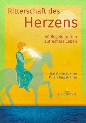 Cover for Hazrat Inayat Khan · Ritterschaft des Herzens (Hardcover bog) (2021)