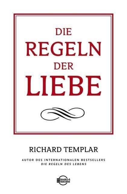 Cover for Richard Templar · Regeln Der Liebe (Book)