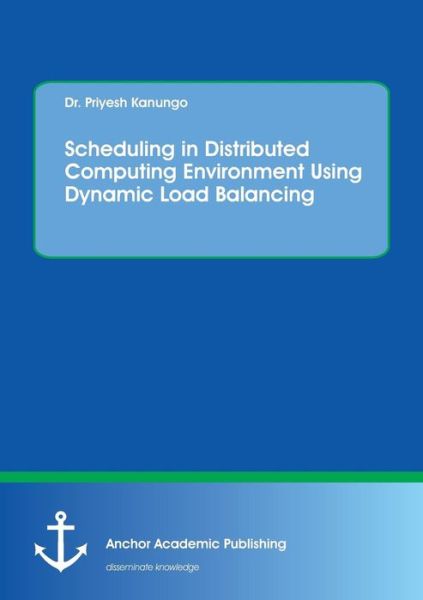 Cover for Kanungo · Scheduling in Distributed Compu (Book) (2016)