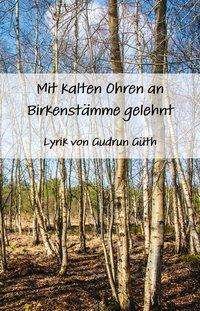 Cover for Güth · Mit kalten Ohren an Birkenstämme g (Bog) (2021)