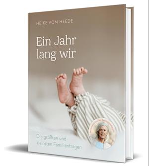 Cover for Heike vom Heede · Ein Jahr lang wir (Book) (2024)