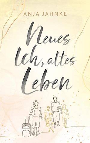 Neues Ich, altes Leben - Anja Jahnke - Books - Nova MD - 9783985954469 - March 19, 2024