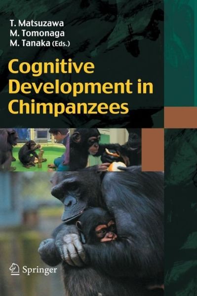 Tetsuro Matsuzawa · Cognitive Development in Chimpanzees (Inbunden Bok) [2006 edition] (2006)