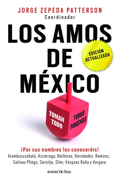 Cover for Jorge Zepeda Patterson · Los amos de México (Bog) [Tercera edición. edition] (2017)