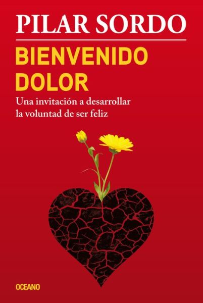 Cover for Pilar Sordo · Bienvenido Dolor (Paperback Book) (2016)