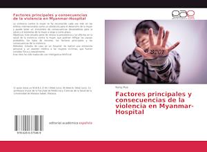 Factores principales y consecuencia - Mya - Books -  - 9786200375469 - 