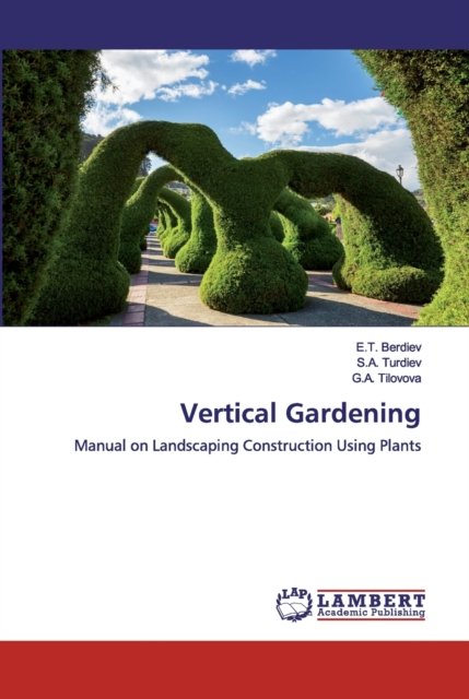 Cover for E T Berdiev · Vertical Gardening (Paperback Bog) (2019)