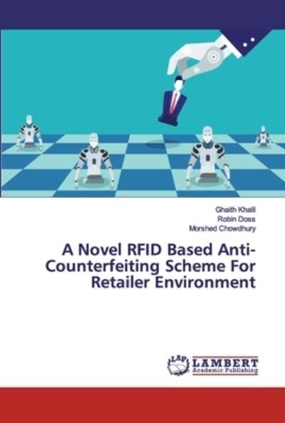 Cover for Ghaith Khalil · A Novel RFID Based Anti-Counterfeiting Scheme For Retailer Environment (Pocketbok) (2019)