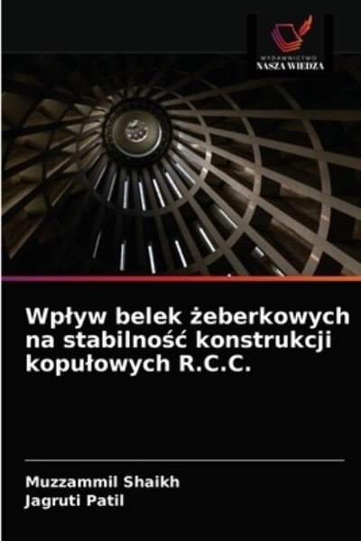 Cover for Muzzammil Shaikh · Wplyw belek ?eberkowych na stabilno?c konstrukcji kopulowych R.C.C. (Pocketbok) (2020)