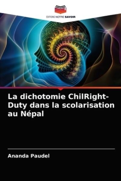 Cover for Paudel · La dichotomie ChilRight-Duty dan (N/A) (2021)