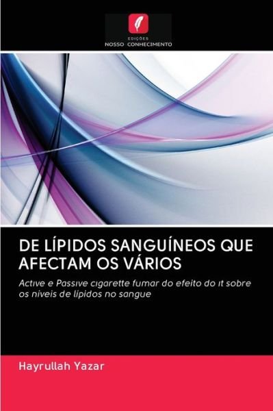Cover for Yazar · De Lípidos Sanguíneos Que Afectam (Bog) (2020)