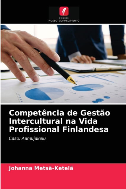 Cover for Johanna Metsa-Ketela · Competencia de Gestao Intercultural na Vida Profissional Finlandesa (Pocketbok) (2021)