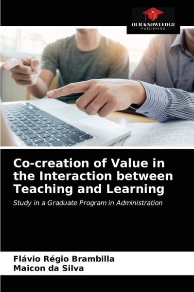 Cover for Flavio Regio Brambilla · Co-creation of Value in the Interaction between Teaching and Learning (Paperback Book) (2021)