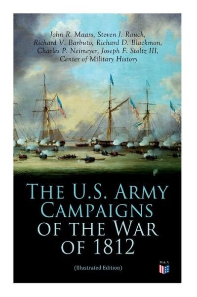 Cover for Center of Military History · The U.S. Army Campaigns of the War of 1812 (Paperback Book) [Illustrated edition] (2019)