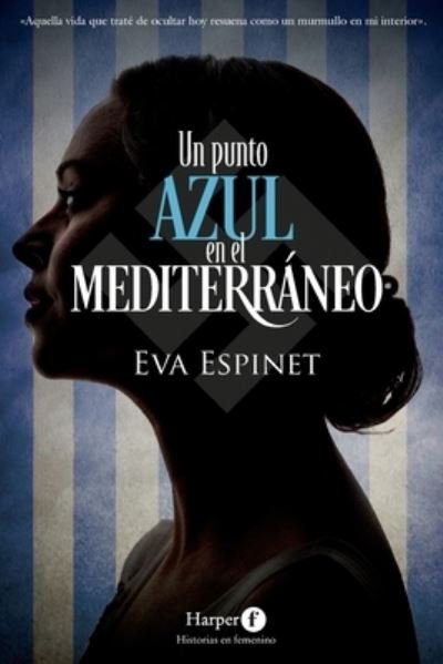 Cover for Eva Espinet · Un punto azul en el Mediterráneo (Paperback Book) (2023)