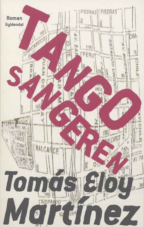 Cover for Tomás Eloy Martínez · Tangosangeren (Sewn Spine Book) [1st edition] (2006)