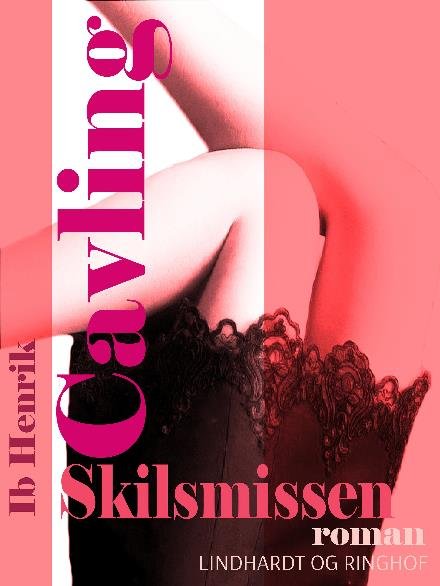 Cover for Ib Henrik Cavling · Skilsmissen (Sewn Spine Book) [1. wydanie] (2017)