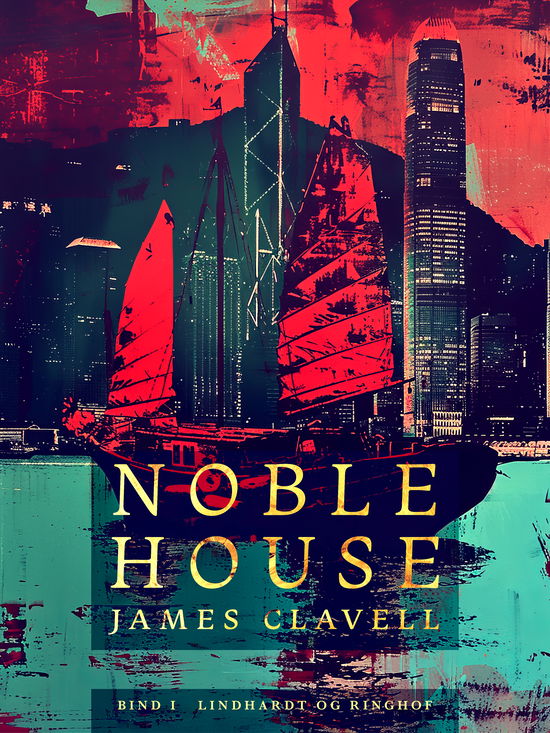 Cover for James Clavell · Noble House 1 (Poketbok) [1:a utgåva] (2024)