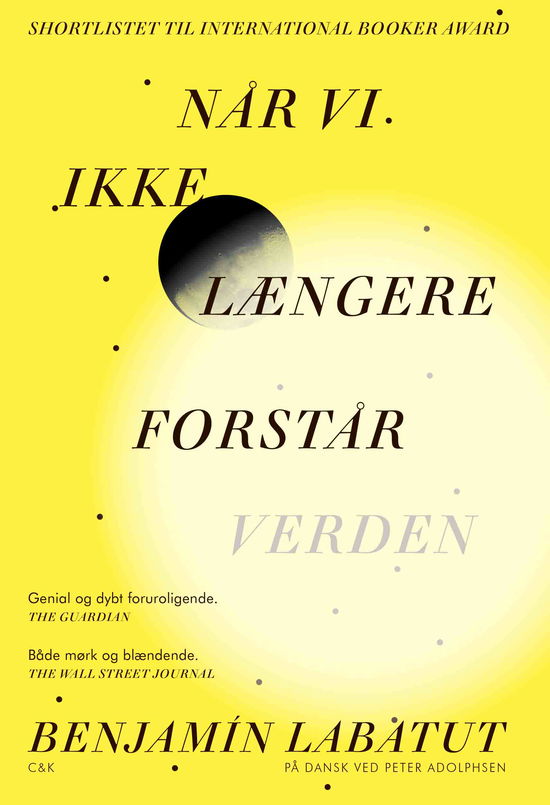 Cover for Benjamin Labatut · Når vi ikke længere forstår verden (Bound Book) [1. Painos] (2022)