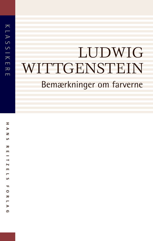 Cover for Ludvig Wittgenstein · Klassikere: Bemærkninger om farverne (Sewn Spine Book) [1.º edición] (2019)