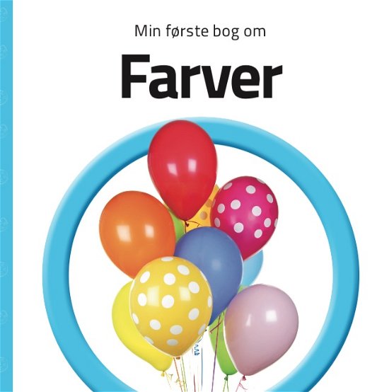 Cover for Min første bog om: Min første bog om Farver (Cardboard Book) [1th edição] (2019)