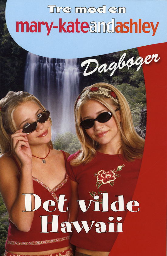 Cover for Nancy Butcher · Tre mod en¤dagbøger¤Mary-Kate and Ashley, 23: Det vilde Hawaii (Sewn Spine Book) [1. wydanie] (2007)