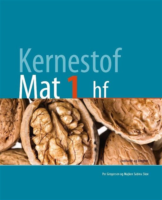 Cover for Majken Sabina Skov; Per Gregersen · Kernestof: Kernestof Mat1, hf (Sewn Spine Book) [1º edição] (2018)