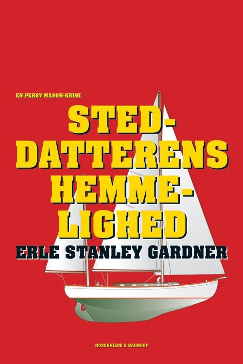 Cover for Erle Stanley Gardner · En Perry Mason-krimi: Steddatterens hemmelighed (Sewn Spine Book) [1st edition] (2014)