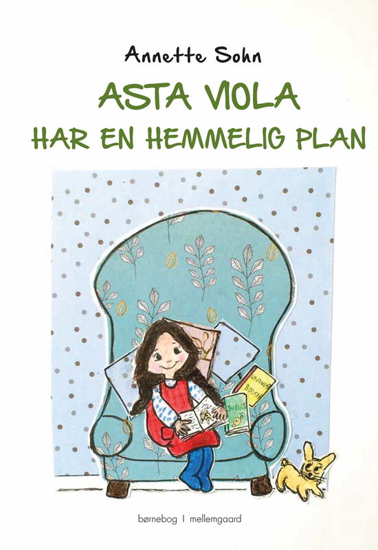 Cover for Annette Sohn · Asta Viola har en hemmelig plan (Bound Book) [1st edition] (2022)