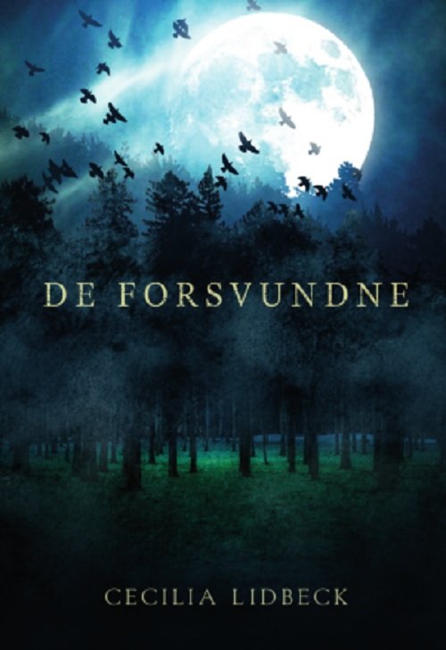 Cover for Cecilia Lidbeck · De forsvundne (Bound Book) [1º edição] (2019)