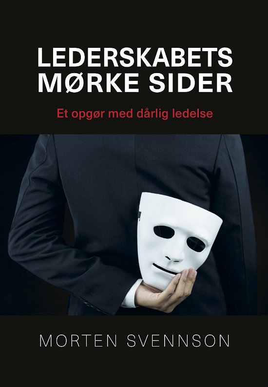 Cover for Morten Svennson · Lederskabets mørke sider (Sewn Spine Book) [1st edition] (2021)