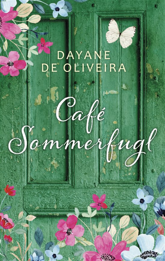 Cover for Dayane de Oliveira · Café Sommerfugl (Sewn Spine Book) [1. wydanie] (2023)