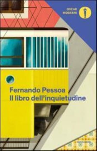 Cover for Fernando Pessoa · Il libro dell'inquietudine (Taschenbuch) (2016)