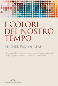 Cover for Michel Pastoureau · Dizionario Dei Colori Del Nostro Tempo (Book)