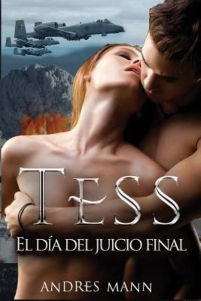 Cover for Andres Mann · Tess - El dia del juicio final (Paperback Bog) (2018)