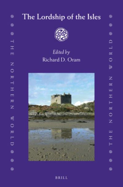 Cover for Richard Oram · The Lordship of the Isles (Hardcover Book) (2014)