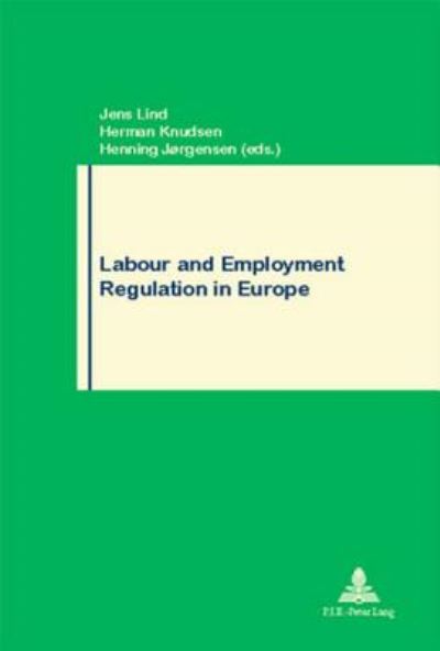Cover for Labour and Employment Regulation in Europe - Travail &amp; Societe / Work &amp; Society (Taschenbuch) (2004)