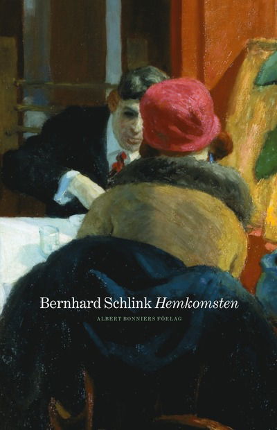 Cover for Bernhard Schlink · Hemkomsten (Gebundenes Buch)