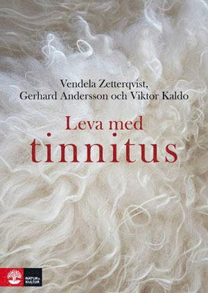 Cover for Vendela Zetterqvist, Gerhard Andersson, Viktor Kaldo · Leva med tinnitus (Paperback Book) (2020)