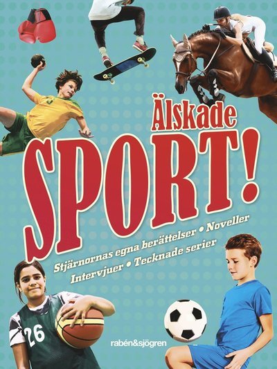Cover for Antologi · Älskade sport! : stjärnornas egna berättelser, noveller, intervjuer, teckna (Bound Book) (2022)
