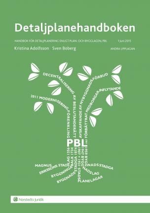 Cover for Sven Boberg · Detaljplanehandboken : handbok för detaljplanering enligt plan- och bygglagen, PBL. 1 juni 2015 (Spiralbuch) (2015)