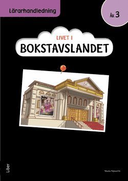 Cover for Malin Wedsberg · Livet i Bokstavslandet: Livet i Bokstavslandet Lärarhandledning åk 3 (Spiral Book) (2017)