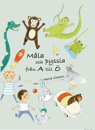 Cover for Maria Clason · Måla och pyssla från A till Ö (N/A) (2016)