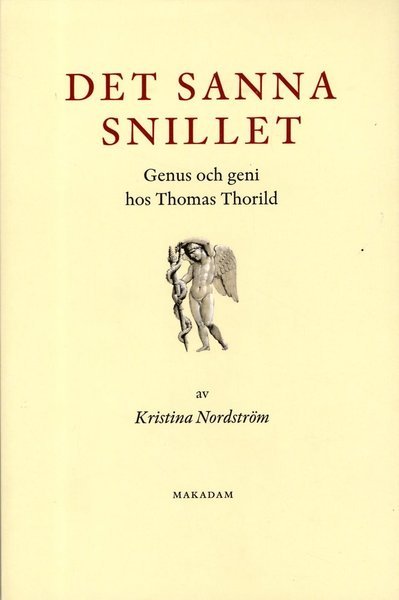 Kristina Nordström · Det sanna snillet : Genus och geni hos Thomas Thorild (Book) (2014)