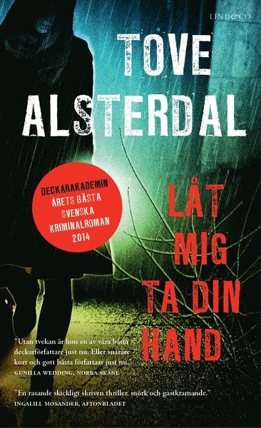 Cover for Tove Alsterdal · Låt mig ta din hand (Pocketbok) (2015)