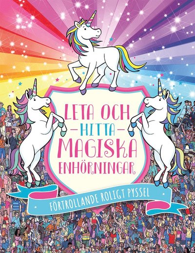 Cover for Sophie Schrey · Leta och hitta magiska enhörningar : förtrollande roligt pyssel (Paperback Book) (2022)