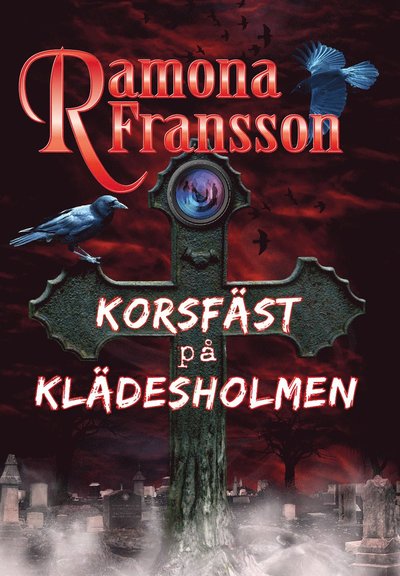 Cover for Ramona Fransson · Greger Thulin: Korsfäst på Klädesholmen (Bound Book) (2014)