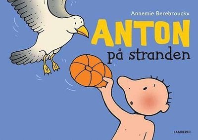Cover for Annemie Berebrouckx · Anton på stranden (Board book) (2015)