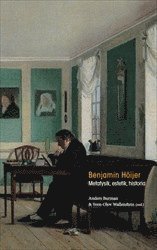 Cover for Sven-Olov Wallenstein · Södertörn Academic Studies: Benjamin Höijer : Metafysik, estetik, historia (Book) (2021)
